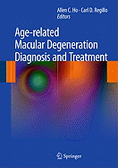 Age-Related Macular Degeneration Diagnosis and Treatment