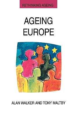 Ageing Europe. - Walker, Alan, and Walker, Lawrie