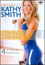 Ageless With Kathy Smith: Staying Strong