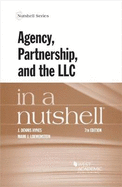Agency, Partnership and the LLC in a Nutshell