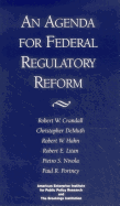 Agenda for Federal Regulatory Reform