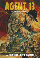Agent 13: The Complete Trilogy