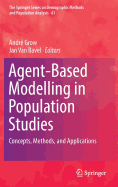 Agent-Based Modelling in Population Studies: Concepts, Methods, and Applications