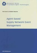 Agent-Based Supply Network Event Management