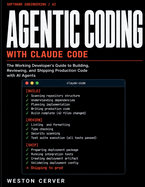 Agentic Coding with Claude Code: The Working Developer's Guide to Building, Reviewing, and Shipping Production Code with AI Agents