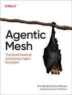 Agentic Mesh: The Genai-Powered Autonomous Agent Ecosystem