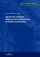 Agentivity in Human Impersonal Constructions in Polish and Russian