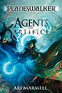 Agents of Artifice: A Planeswalker Novel