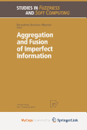 Aggregation and Fusion of Imperfect Information