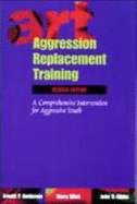 Aggression Replacement Training: A Comprehensive Intervention for Aggressive Youth