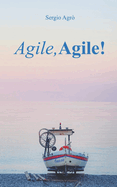 Agile, Agile!