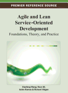 Agile and Lean Service-Oriented Development: Foundations, Theory, and Practice