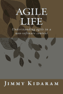 Agile Life: Understanding agile in a non-software context