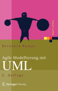 Agile Modellierung Mit UML: Codegenerierung, Testf�lle, Refactoring