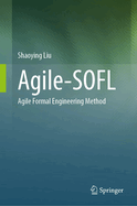 Agile-SOFL: Agile Formal Engineering Method