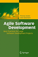 Agile Software Development: Best Practices for Large Software Development Projects
