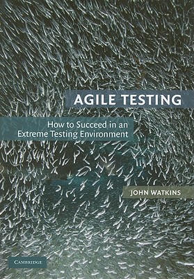 Agile Testing - Watkins, John