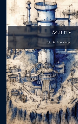 Agility - Rosenberger, John D