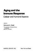 Aging and the Immune Response: Cellar and Humoral Aspects