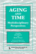 Aging and Time: Multidisciplinary Perspectives, Illustrated Edition