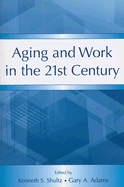 Aging and Work in the 21st Century