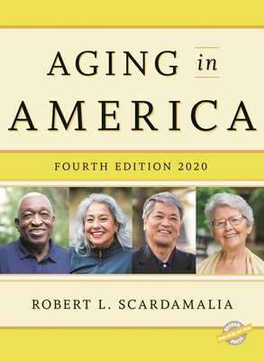 Aging in America 2020 - Scardamalia, Robert L (Editor)