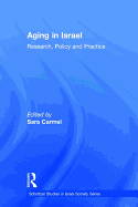 Aging in Israel: Research, Policy and Practice
