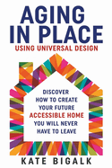 Aging In Place: Using Universal Design