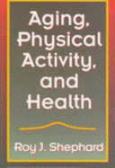 Aging, Physical Activity, and Health
