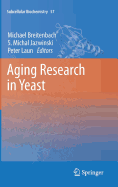Aging Research in Yeast