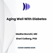 Aging Well with Diabetes: A 10-Point Action Plan for Older Adults