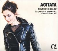 Agitata - Accademia Bizantina; Delphine Galou (contralto); Ottavio Dantone (organ); Ottavio Dantone (harpsichord);...
