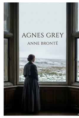 Agnes Grey - Bront�, Anne