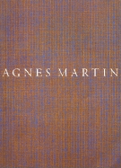Agnes Martin - Haskell, Barbara, and Krauss, Rosalind E. (Designer), and Chave, Anna (Designer)