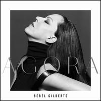 Agora - Bebel Gilberto
