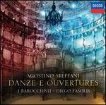 Agostino Steffani: Danze e Ouvertures