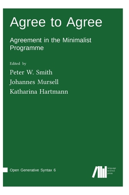 Agree to Agree - Smith, Peter W (Editor), and Mursell, Johannes (Editor), and Hartmann, Katharina (Editor)