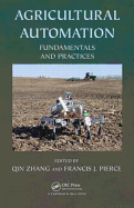 Agricultural Automation: Fundamentals and Practices