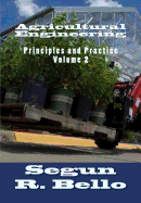 Agricultural Engineering: Principles and Practice