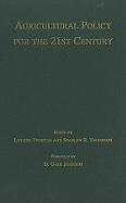 Agricultural Policy for the 21st Century