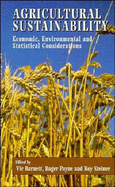 Agricultural Sustainability: Economic, Environmental, and Statistical Considerations