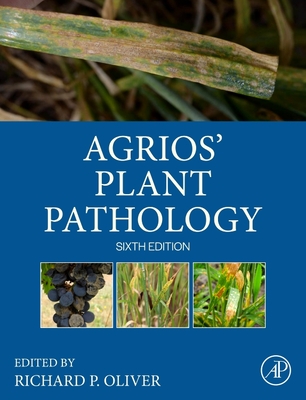 Agrios' Plant Pathology - Oliver, Richard (Editor)