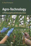 Agro-Technology: A Philosophical Introduction