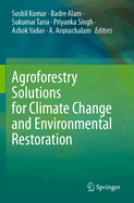 Agroforestry Solutions for Climate Change and Environmental Restoration