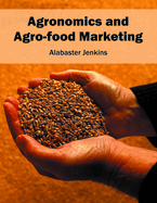 Agronomics and Agro-Food Marketing