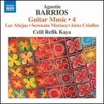 Agust�n Barrios: Guitar Music, Vol. 4