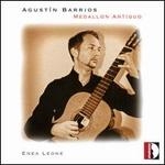 Agust�n Barrios: Medallon Antiguo