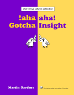 aha! A two volume collection: aha! Gotcha aha! Insight