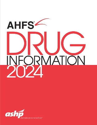 AHFS� Drug Information� 2024 - ASHP