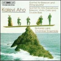 Aho: Bassoon Quintets - Anu Airas (viola); Eero Munter (double bass); Harri Ahmas (bassoon); Sinfonia Lahti Chamber Ensemble;...